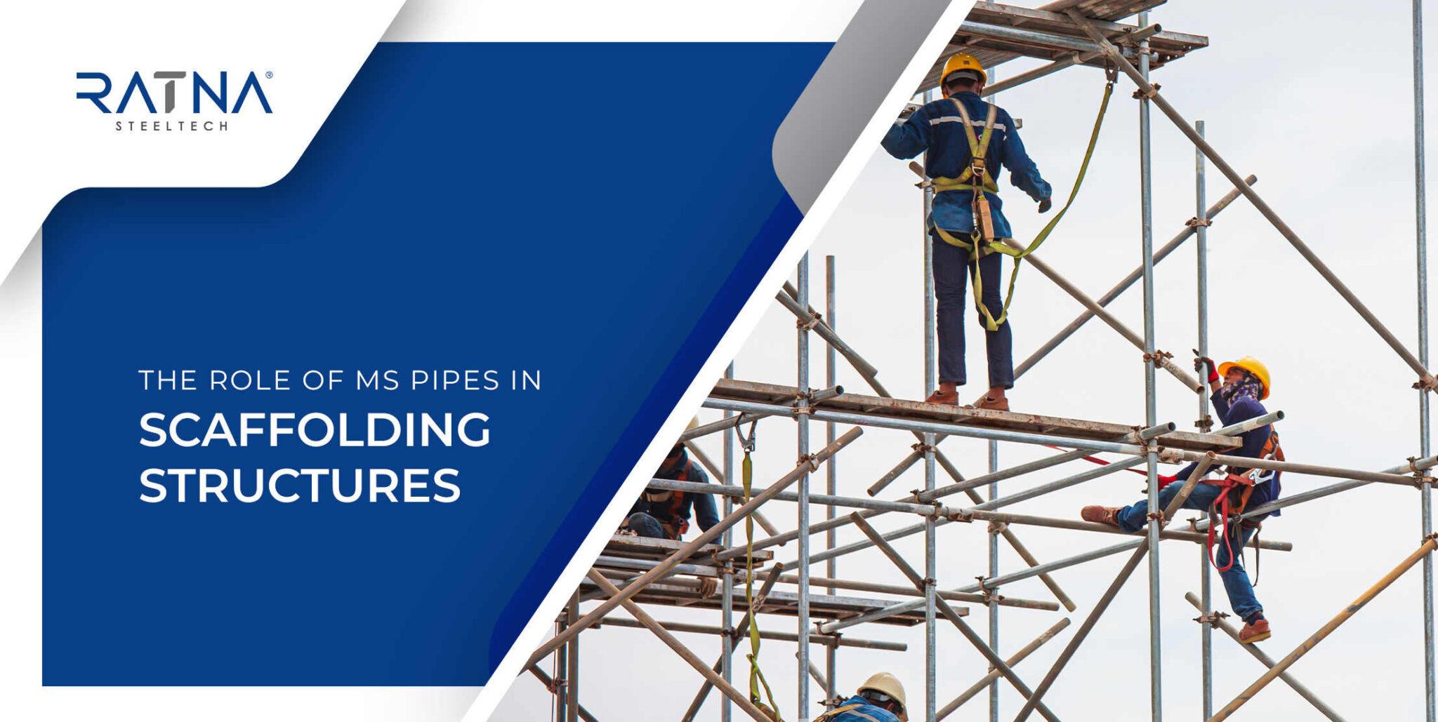 The Role of MS Pipes in Scaffolding Structures | Ratna Steeltech