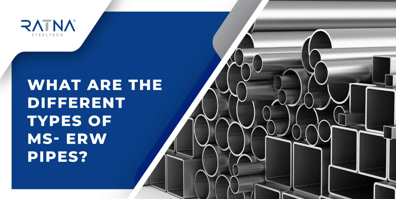 What Are The Different Types of MS-ERW Pipes